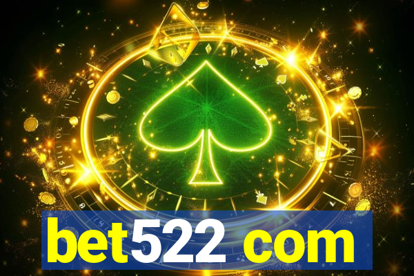 bet522 com